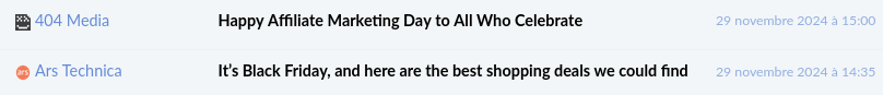 Screenshot of a RSS feed reader with two articles next to each other.
The first from 404 Media reads "Happy Affiliate Marketing Day to All Who Celebrate" while the second from Ars Technica reads 'It's Black Friday, and here are the best shopping deals we could find'